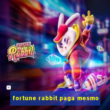 fortune rabbit paga mesmo